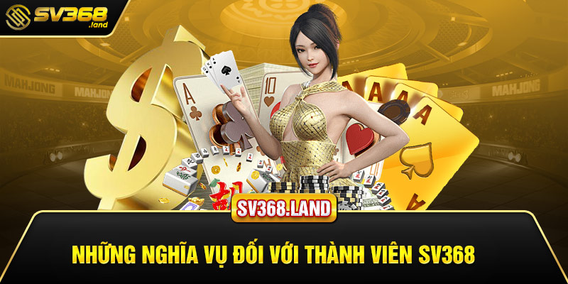 Những nghĩa vụ đối với thành viên Sv368